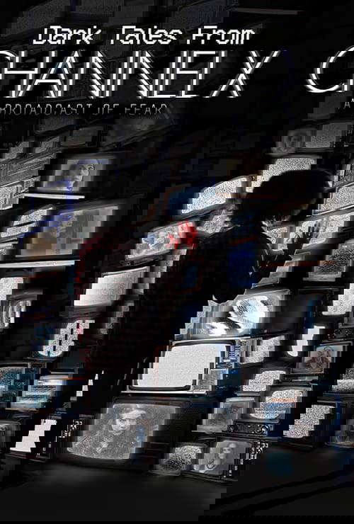 Dark Tales From Channel X poster
