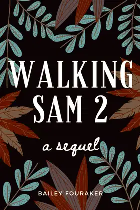 Walking Sam 2: A Sequel poster