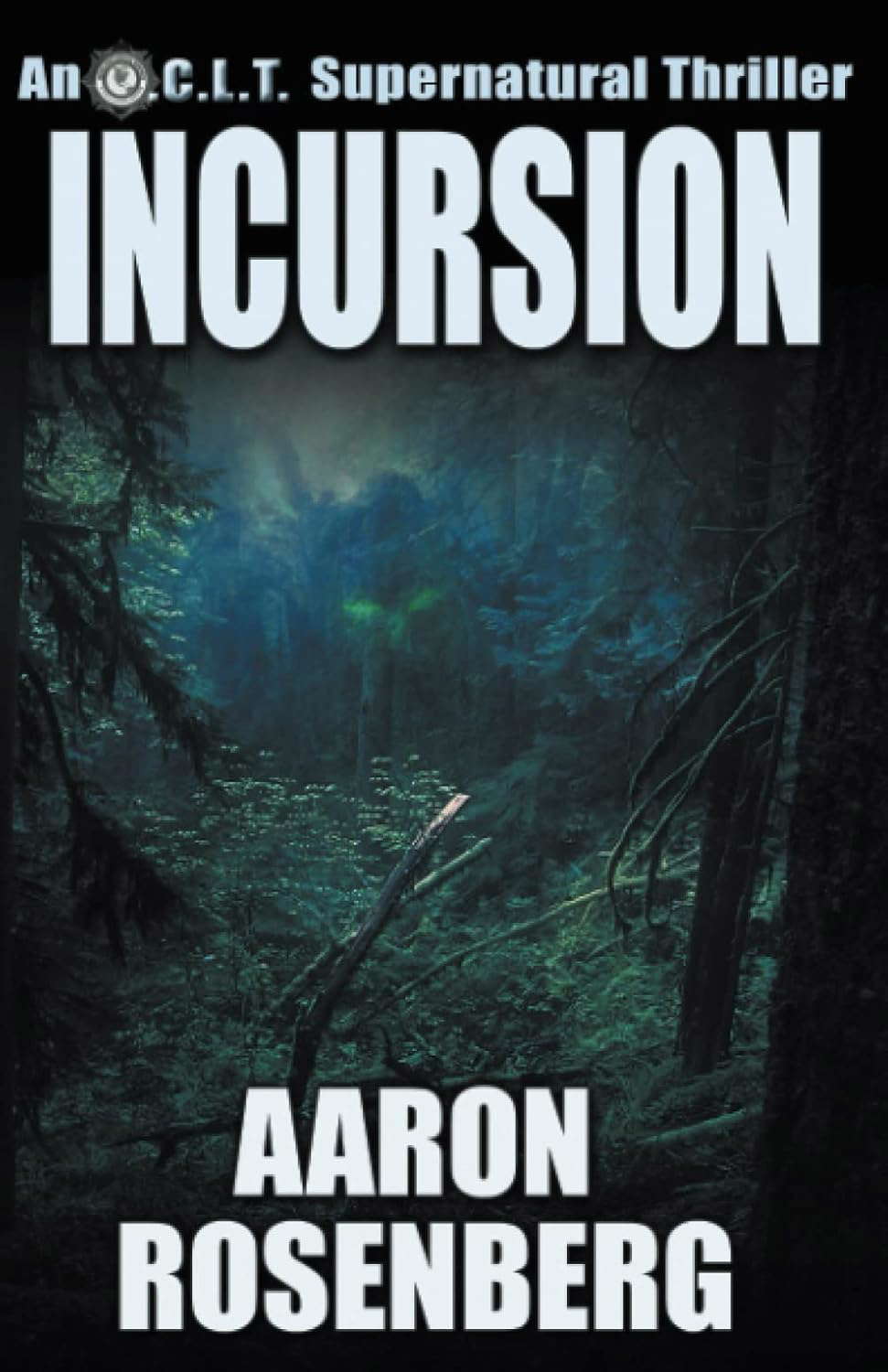 Incursion (O.C.L.T. Supernatural Thrillers) poster