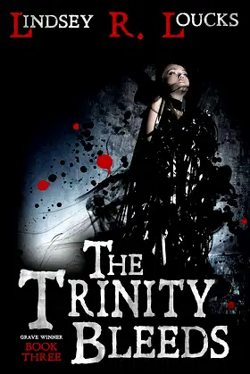 The Trinity Bleeds (The Grave Winner Book 3) poster