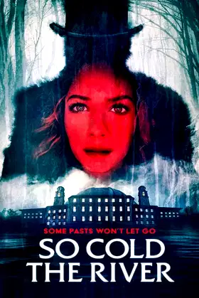 So Cold the River poster