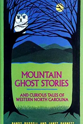 Mountain Ghost Stories and Curious Tales of Western North Carolina poster