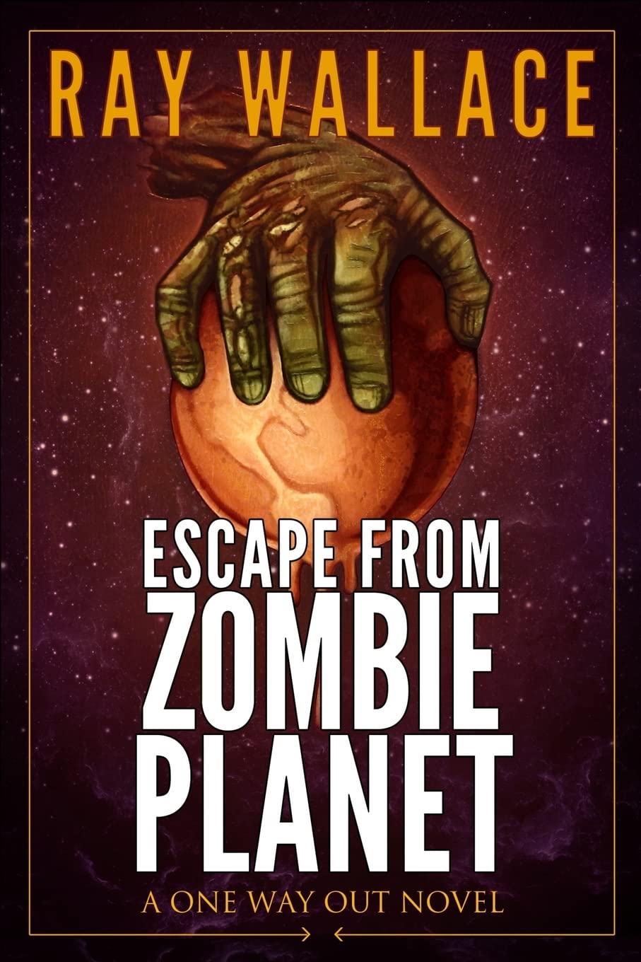 Escape from Zombie Planet: A One Way Out Novel poster