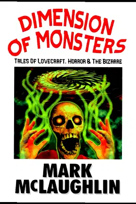 Dimension Of Monsters: Creatures, Possession & Lovecraftian Horror poster