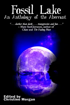 Fossil Lake: An Anthology of the Aberrant poster