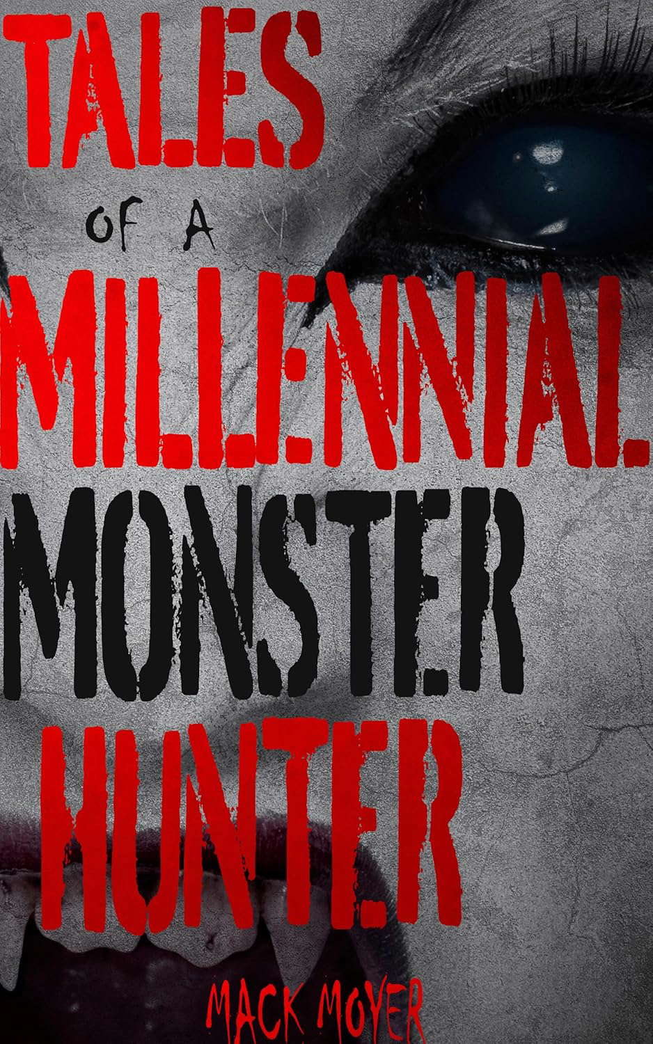 Tales of a Millennial Monster Hunter: Extreme Horror and Gore Novella poster