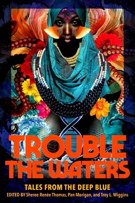 Trouble the Waters: Tales from the Deep Blue poster