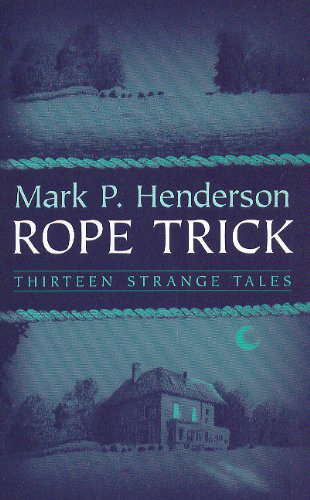 ROPE TRICK: Thirteen Strange Tales poster