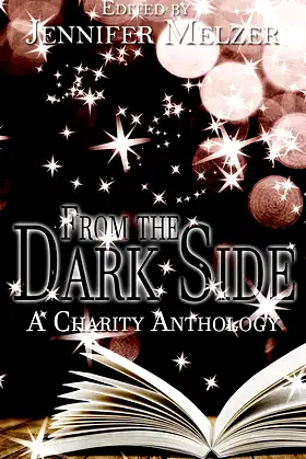 From the Dark Side: A Charity Anthology poster