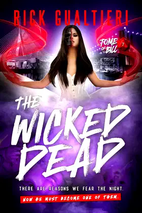 The Wicked Dead: A Horror Comedy Cataclysm (The Tome of Bill Book 7) poster