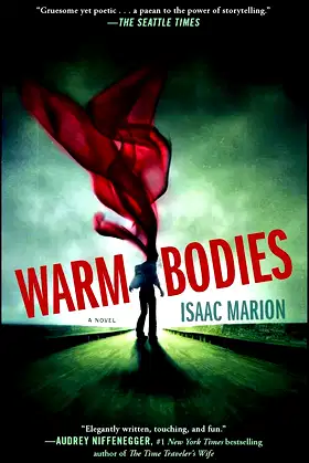 Warm Bodies: A Novel (1) (The Warm Bodies Series) poster