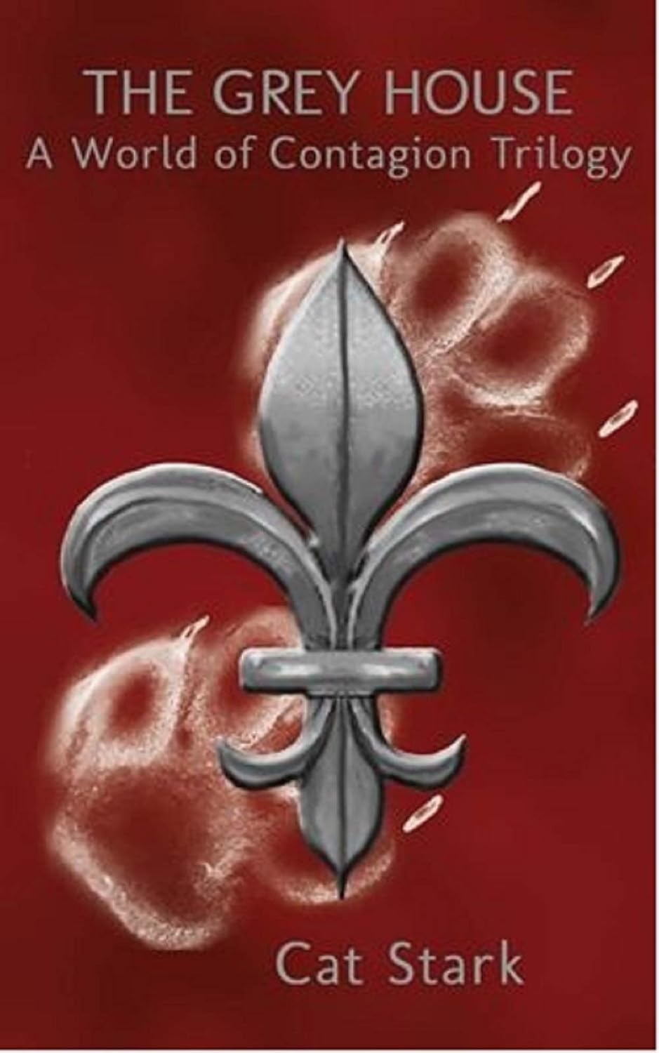 The Grey House: A World of Contagion Trilogy poster