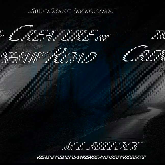 The Creature on Crenshaw Road (The Gulf Coast Paranormal Series) poster
