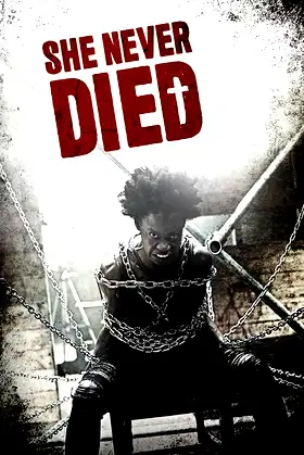 She Never Died poster