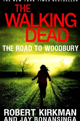 The Walking Dead: The Road to Woodbury (The Walking Dead Series, 2) poster