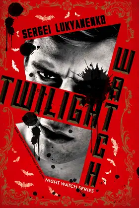 Twilight Watch: Book Three (Night Watch, 3) poster