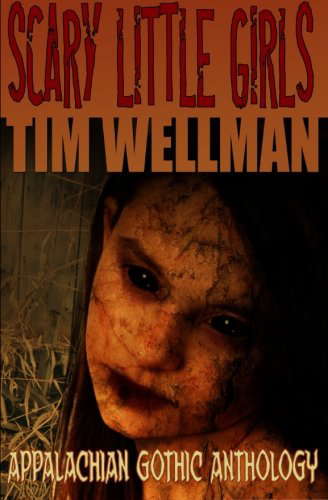 Scary Little Girls: Appalachian Gothic Anthology poster