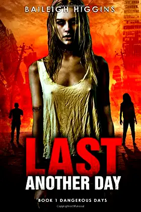 Last Another Day (Dangerous Days - Zombie Apocalypse) poster