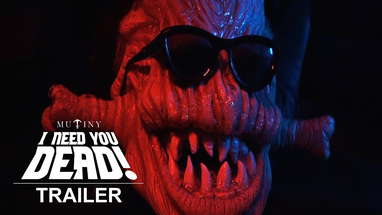 I Need You Dead! | Official Trailer | Mutiny Pictures poster