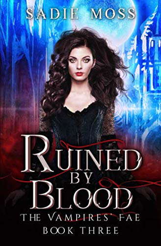 Ruined by Blood (The Vampires' Fae) poster