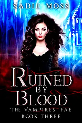 Ruined by Blood (The Vampires' Fae) poster