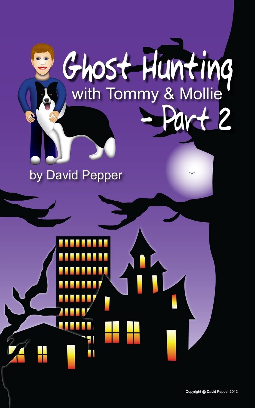 Ghost Hunting with Tommy & Mollie - Part 2 poster
