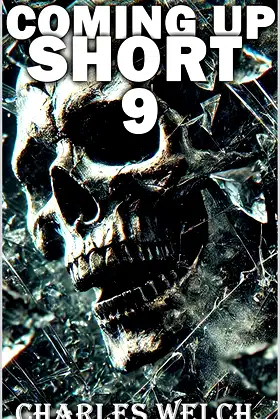 Coming Up Short 9: A Psychological Horror Series poster