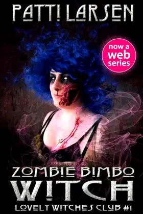 Zombie Bimbo Witch (Lovely Witches Club) poster