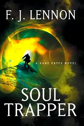 Soul Trapper: A Kane Pryce Novel (Kane Pryce Novels) poster