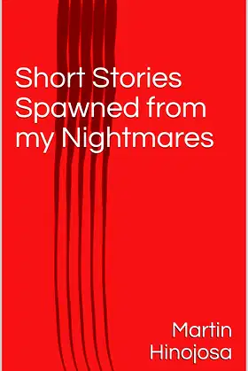 Short Stories Spawned from my Nightmares poster