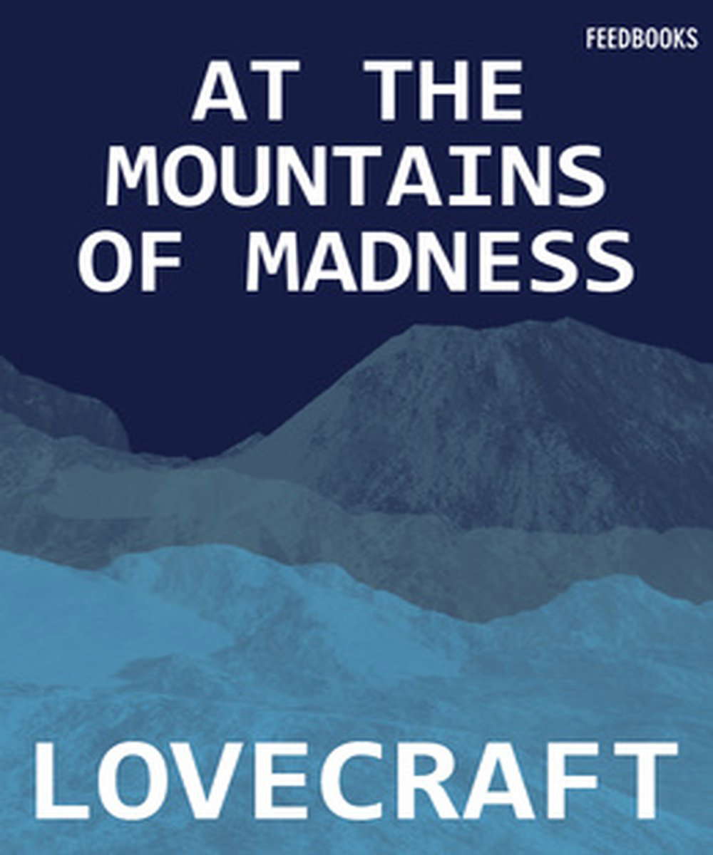 At the Mountains of Madness(illustrated): [kindle] poster