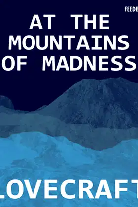 At the Mountains of Madness(illustrated): [kindle] poster