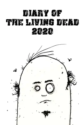 Diary Of The Living Dead: Funny Zombie Movie Fan Diary 2020 poster