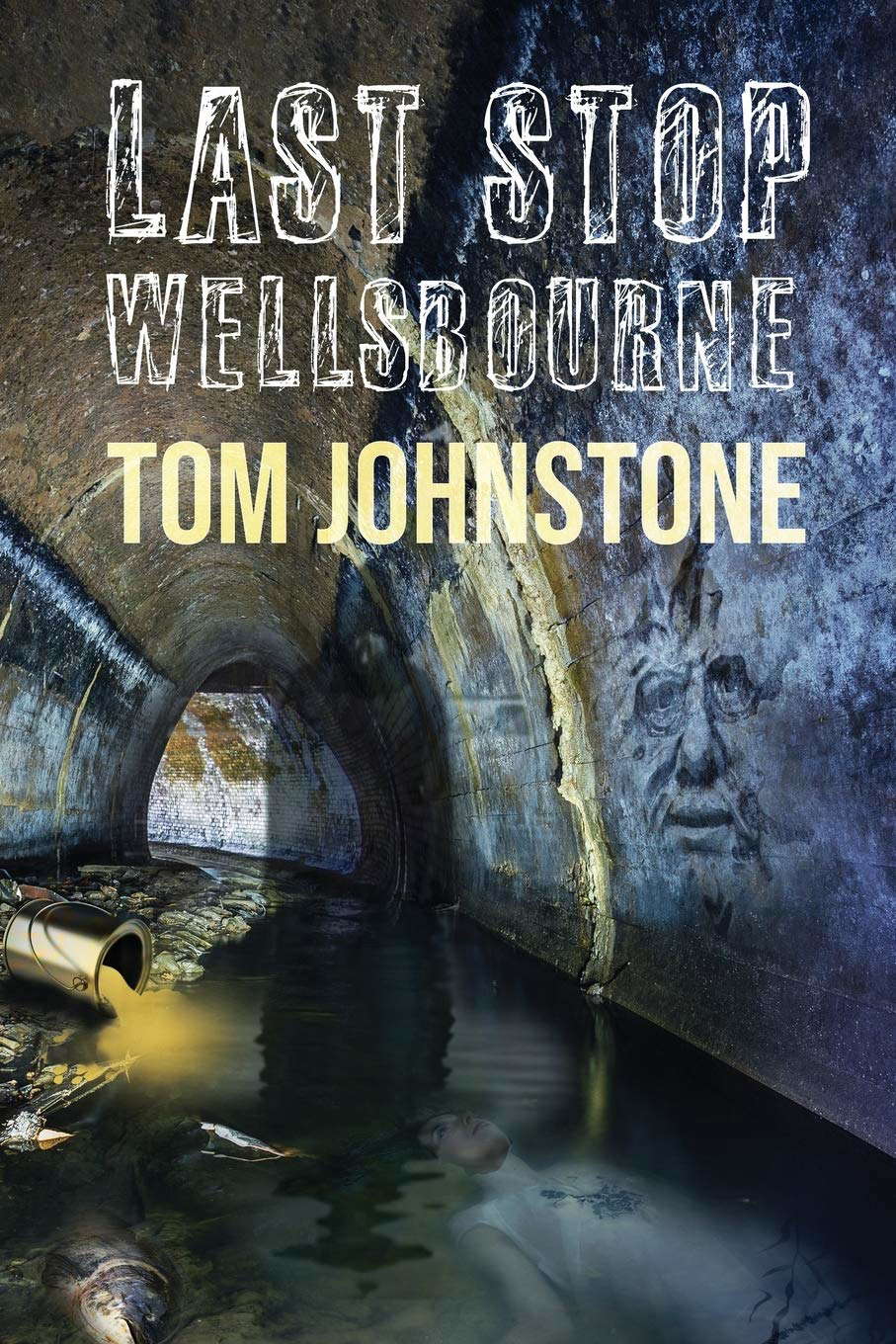 Last Stop Wellsbourne: A Collection poster