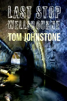 Last Stop Wellsbourne: A Collection poster