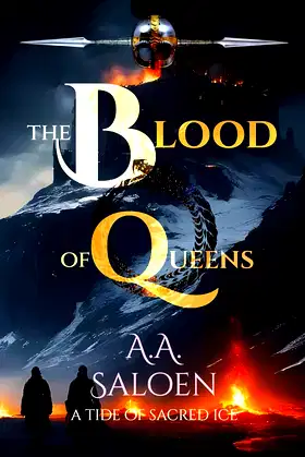 The Blood of Queens (A Tide of Sacred Ice) poster
