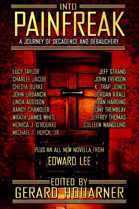 Into Painfreak: A Journey of Decadence and Debauchery poster