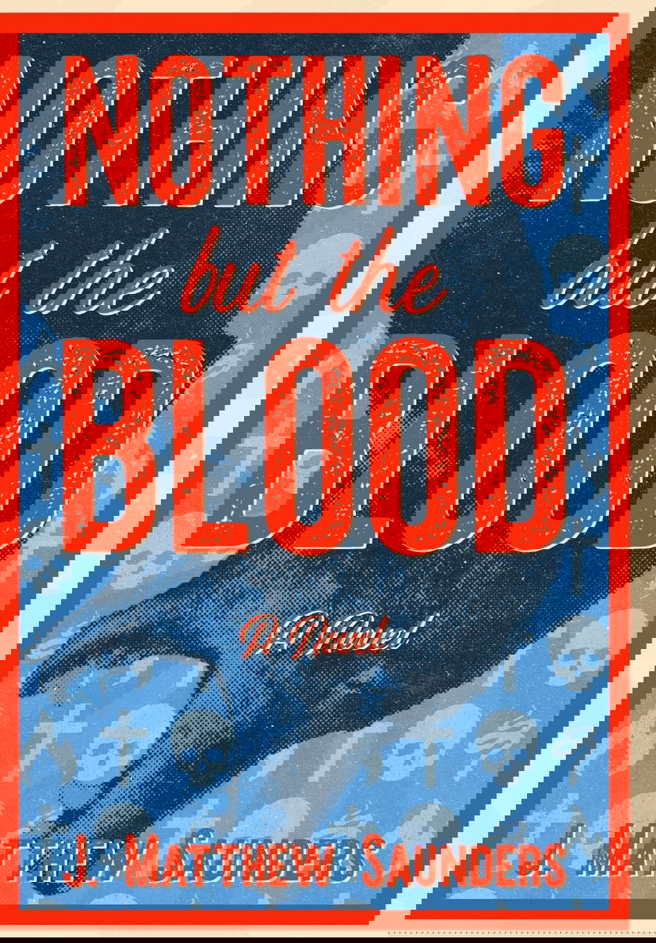 Nothing but the Blood poster