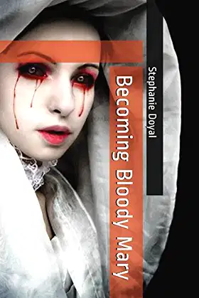 Becoming Bloody Mary poster
