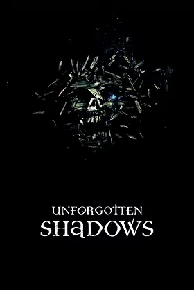 Unforgotten Shadows poster