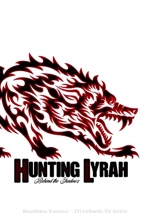 Hunting Lyrah - Book 2 -The Hunting Series: Behind the Shadows poster