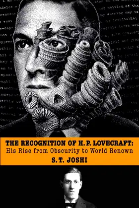 The Recognition of H. P. Lovecraft: His Rise from Obscurity to World Renown poster