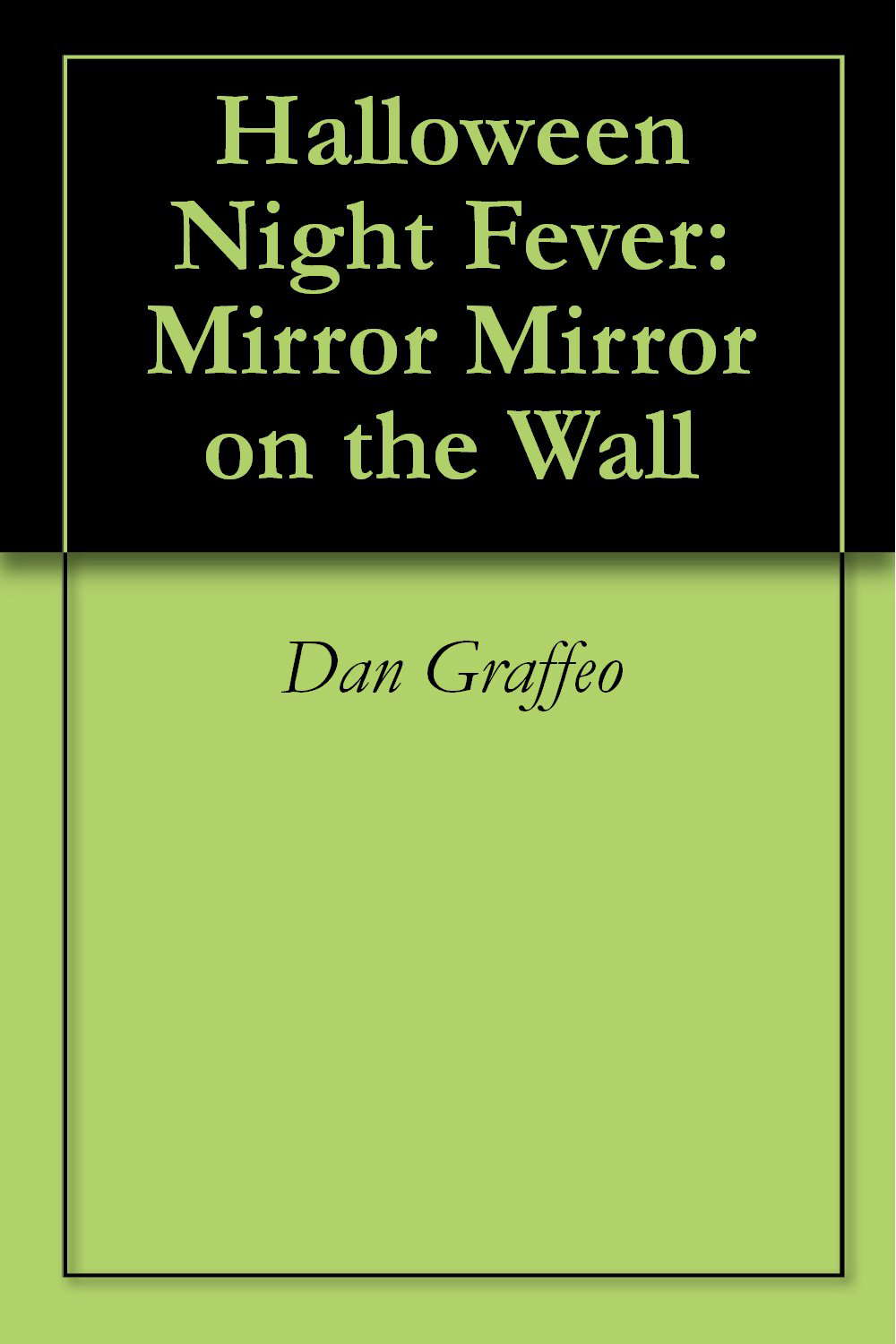 Halloween Night Fever: Mirror Mirror on the Wall poster