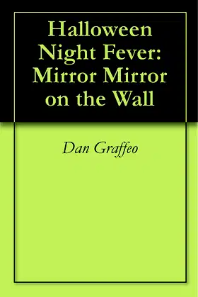 Halloween Night Fever: Mirror Mirror on the Wall poster