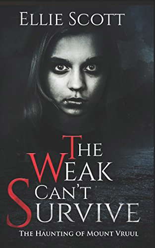The Weak Can't Survive: The Haunting of Mount Vruul poster