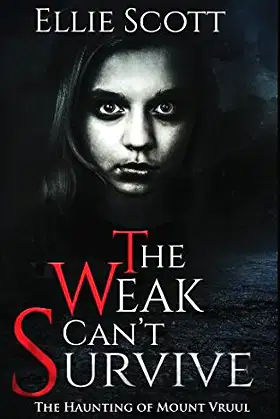 The Weak Can't Survive: The Haunting of Mount Vruul poster