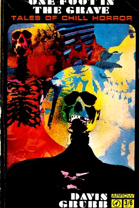 One Foot In The Grave: Tales Of Chill Horror poster