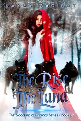 The Rise of the Luna (The Bloodline of Secrecy Series) poster