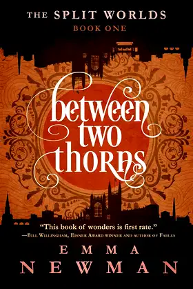 Between Two Thorns: The Split Worlds - Book One (The Split Worlds, 1) poster