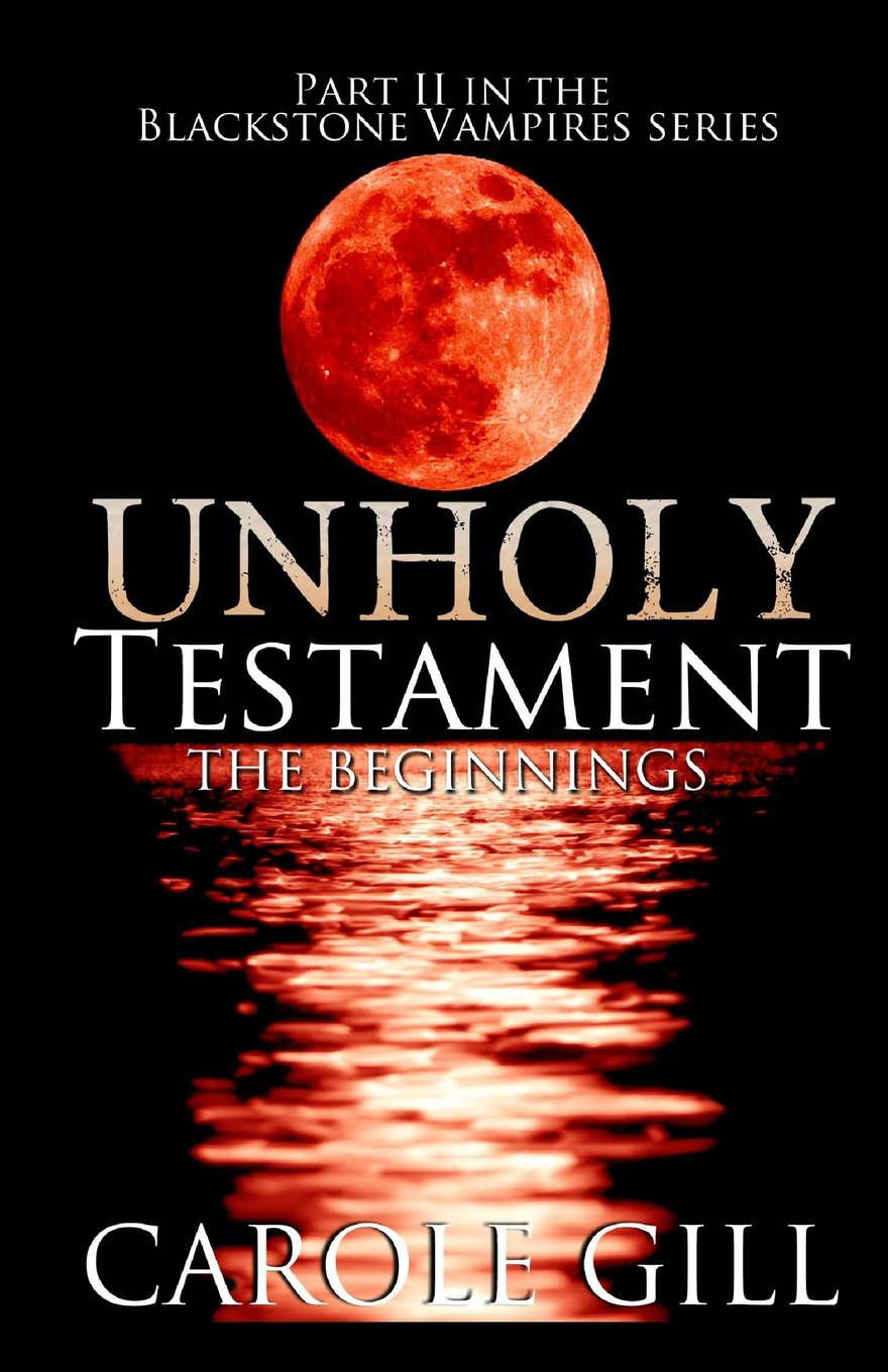 Unholy Testament: The Beginnings (The Blackstone Vampires) poster